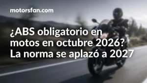 ¿Es obligatorio el ABS en motos desde octubre de 2026? Lo que realmente pasó con la norma